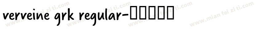 verveine grk regular字体转换